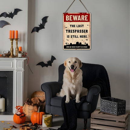 Funny Halloween Decor Sign - Halloween Graveyard Decorations, Funny No Trespassing Sign, Beware the Last Trespasser Is Still Here, Outdoor Fence Halloween Decor, Cemetery Halloween Decorations by , Halloween
