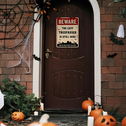 Funny Halloween Decor Sign - Halloween Graveyard Decorations, Funny No Trespassing Sign, Beware the Last Trespasser Is Still Here, Outdoor Fence Halloween Decor, Cemetery Halloween Decorations by , Halloween